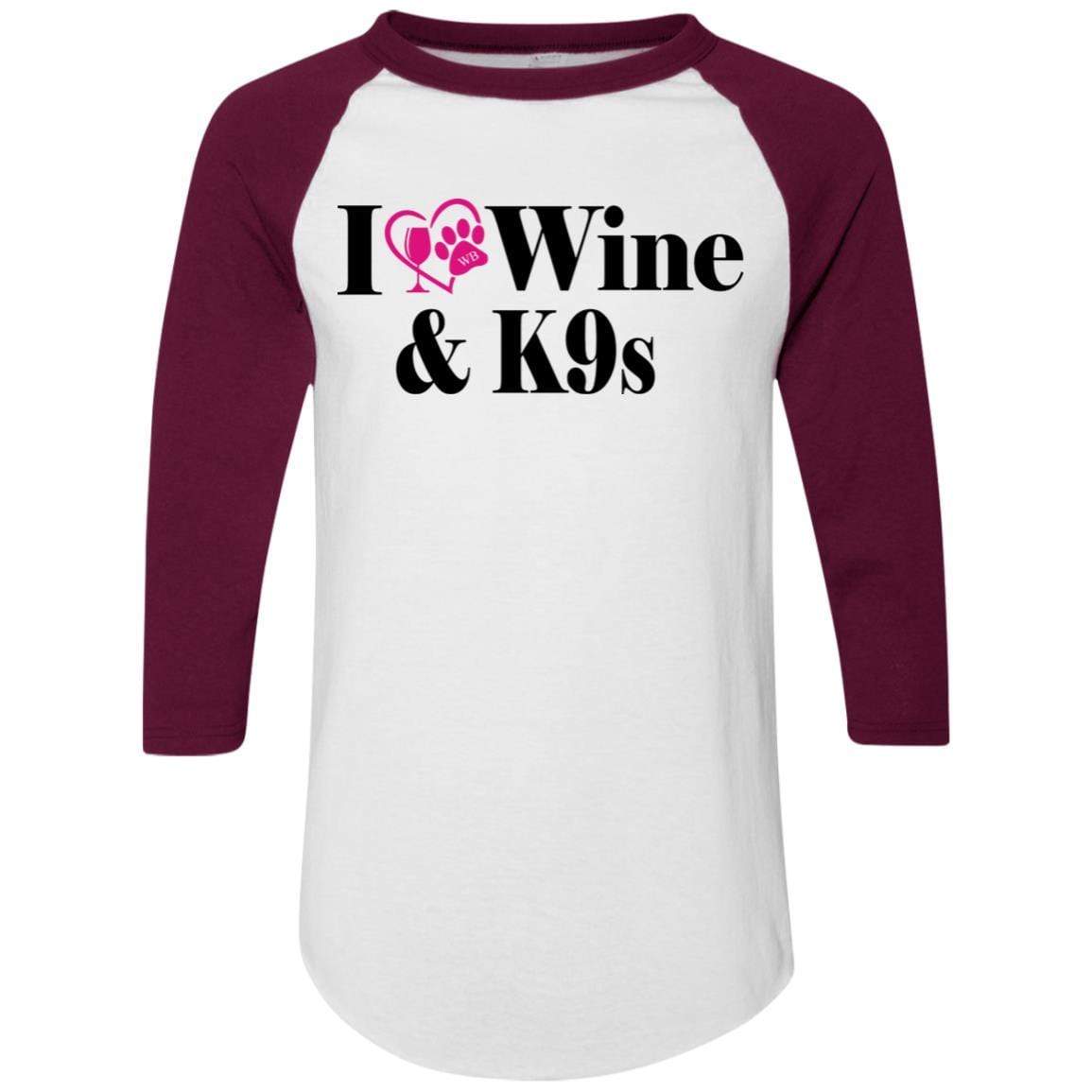 T-Shirts White/Maroon / S WineyBitches.Co "I Love Wine and K9s" Colorblock Raglan Jersey WineyBitchesCo