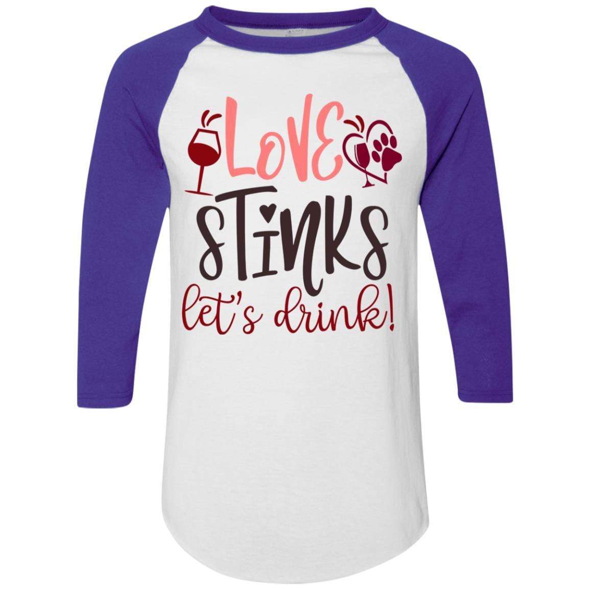 T-Shirts White/Purple / S Winey Bitches Co "Love Stinks, Let's Drink Colorblock Raglan Jersey WineyBitchesCo