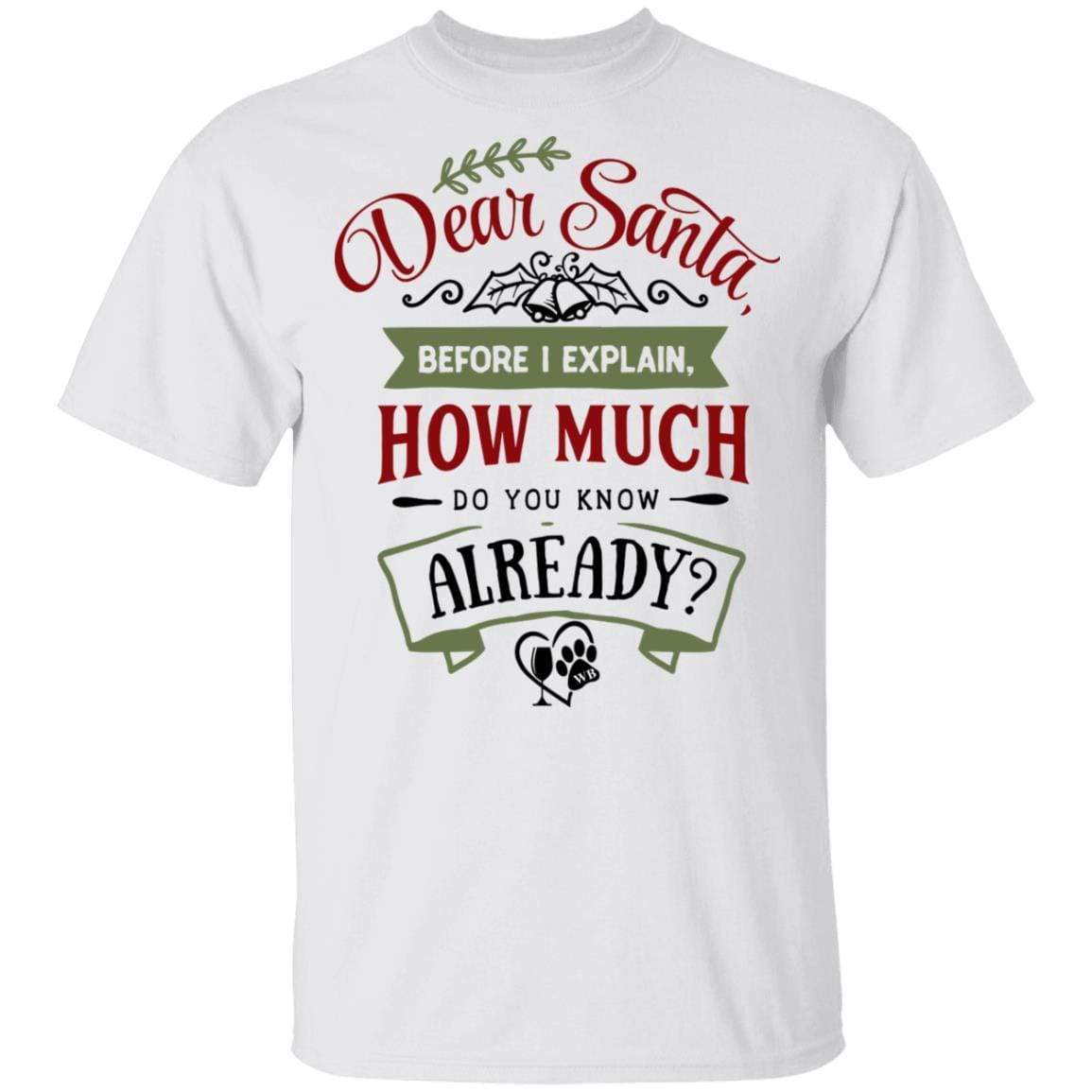 T-Shirts White / S WineyBitches.Co 5.3 oz. T-Shirt WineyBitchesCo