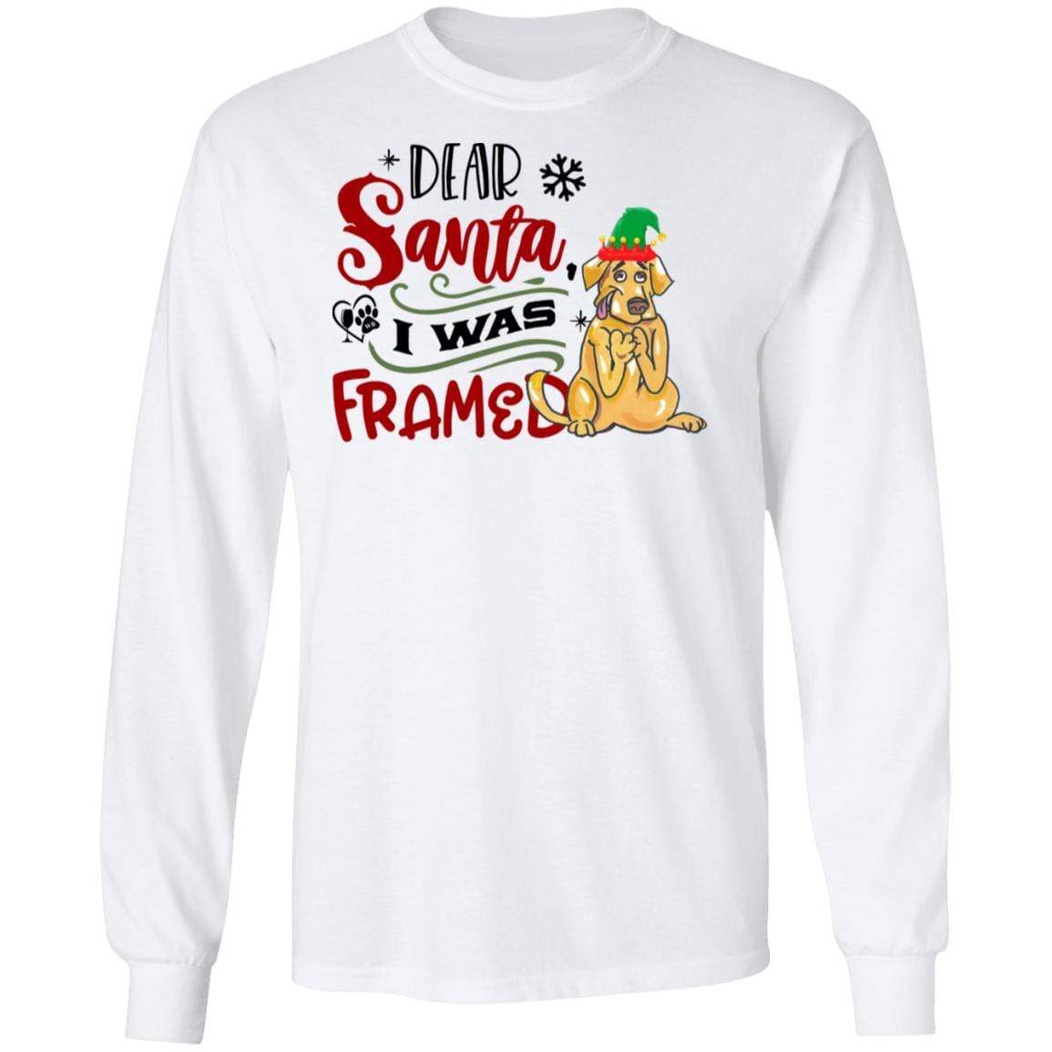 T-Shirts White / S WineyBitches.Co "Dear Santa I Was Framed" LS Ultra Cotton T-Shirt WineyBitchesCo