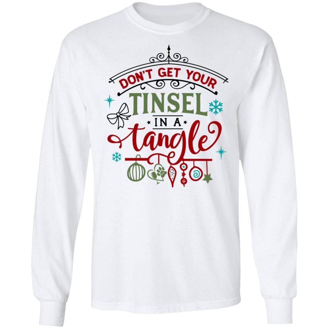 T-Shirts White / S WineyBitches.Co "Don't Get Your Tinsel In A Tangle" LS Ultra Cotton T-Shirt WineyBitchesCo