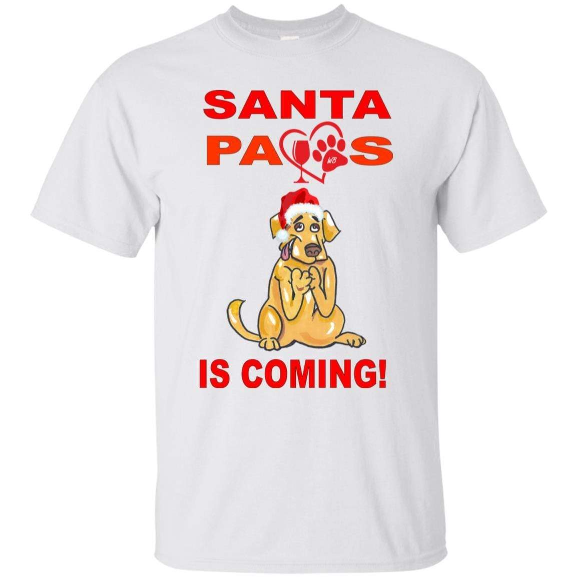 T-Shirts White / S WineyBitches.co "Santa Paws Is Coming" Ultra Cotton T-Shirt WineyBitchesCo