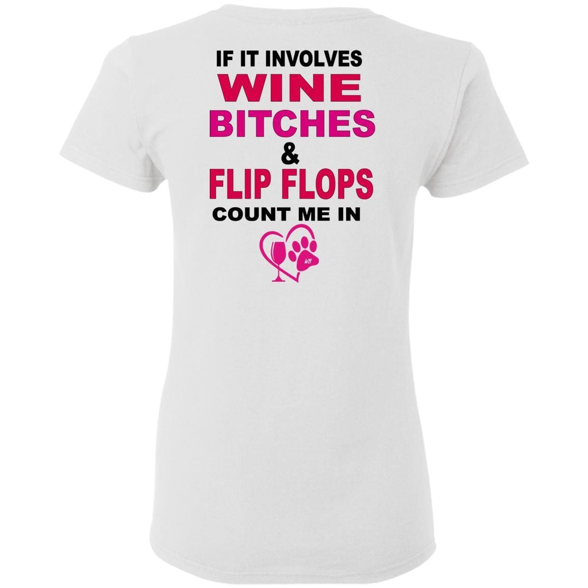 T-Shirts WineyBitches.co Hilariously Funny "Count Me In" Ladies T-Shirt for Wine & Dog Lovers WineyBitchesCo