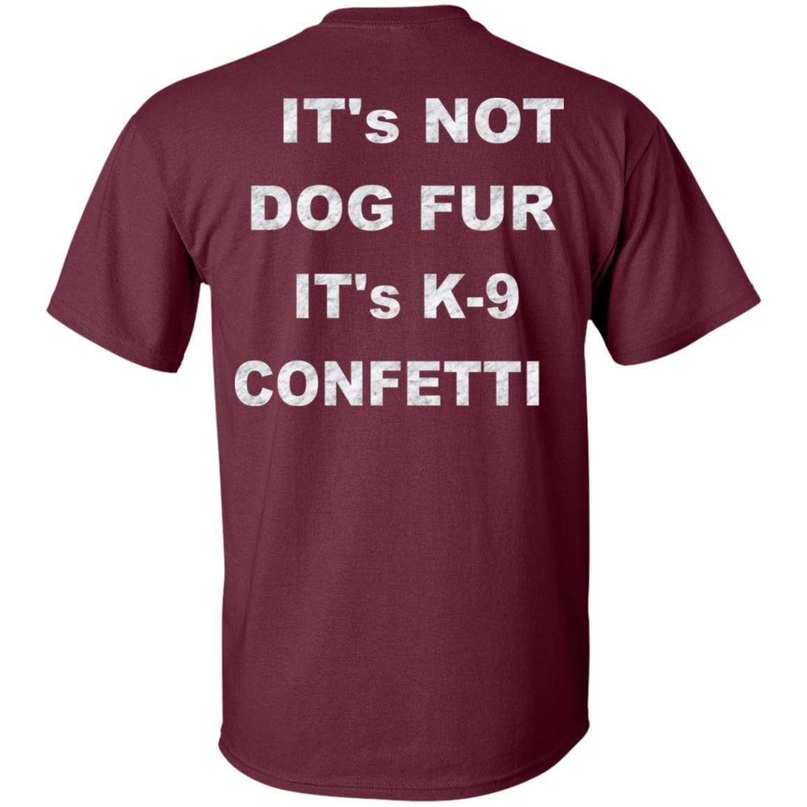 T-Shirts WineyBitches.co "K9 Confetti" Ultra Cotton T-Shirt Duel Print WineyBitchesCo