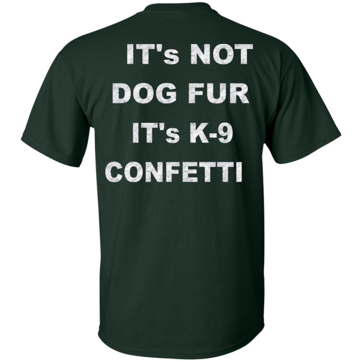 T-Shirts WineyBitches.co "K9 Confetti" Ultra Cotton T-Shirt Duel Print WineyBitchesCo