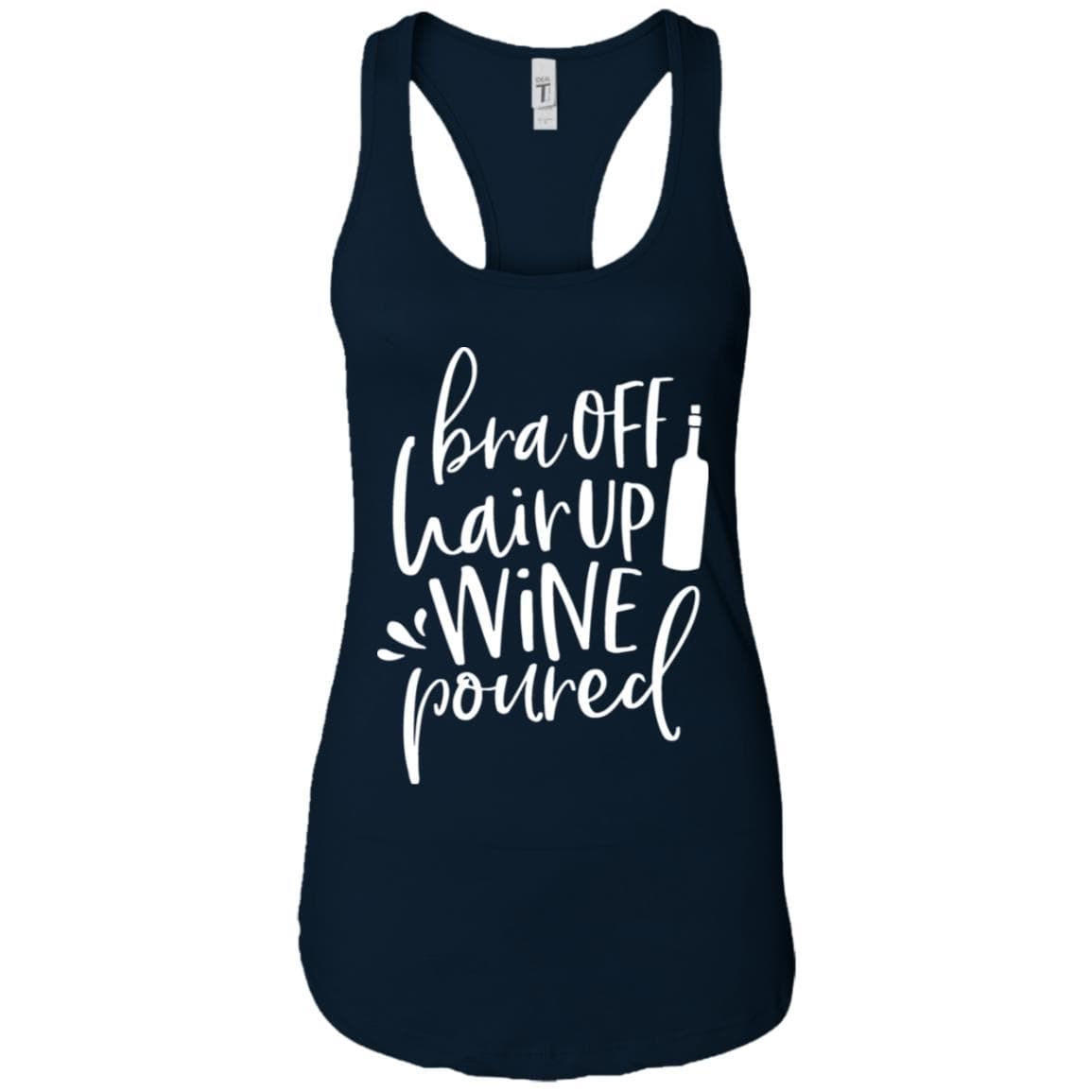 Tank Top Midnight Navy / X-Small WineyBitches.Co Bra Off Hair Up Wine Poured Ladies Ideal Racerback Tank (Wht Lettering) WineyBitchesCo