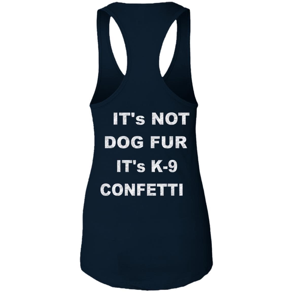 Tank Top WineyBitches.co "K9 Confetti" Ideal Racerback Tank Duel Printed. Ladies Ideal Racerback Tank WineyBitchesCo