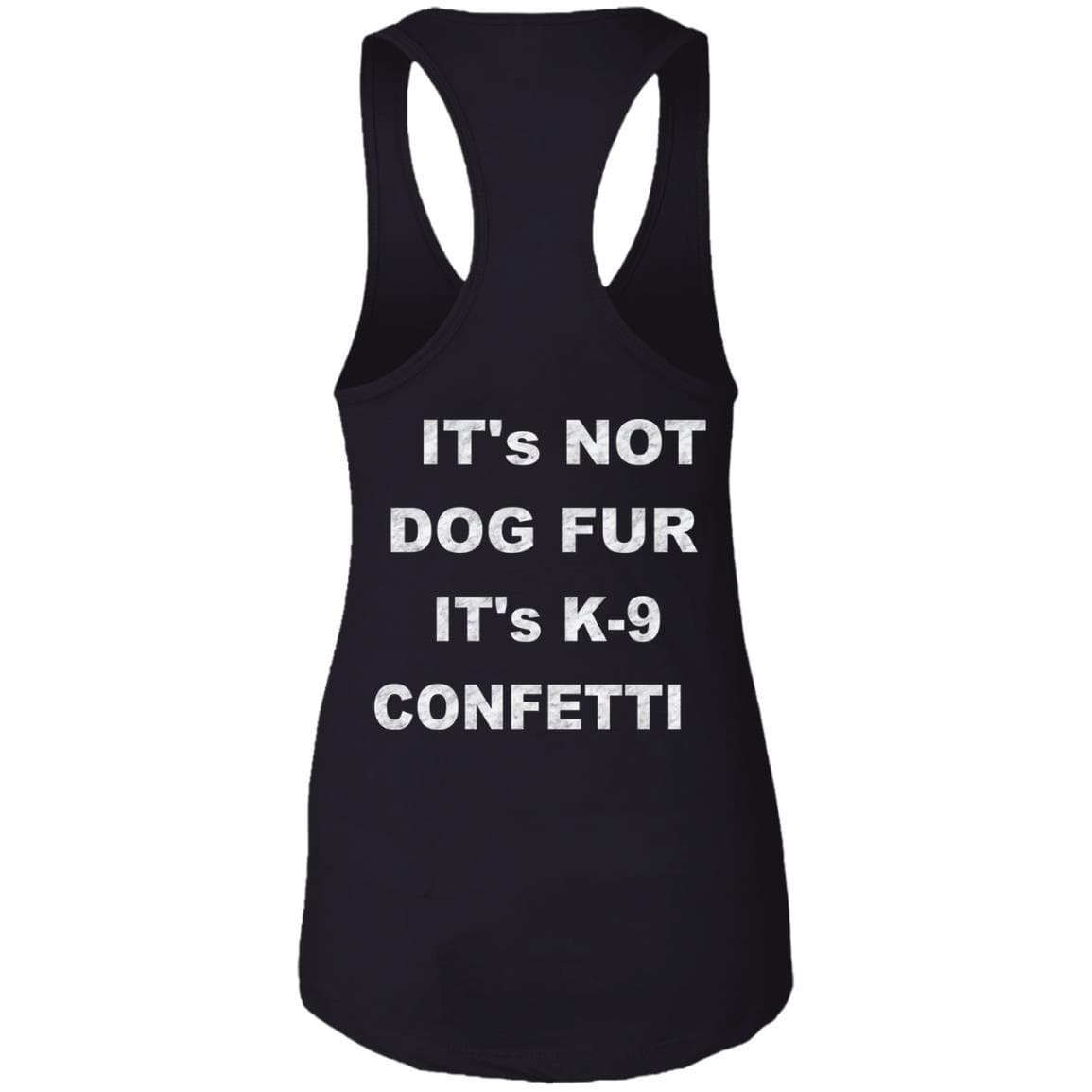Tank Top WineyBitches.co "K9 Confetti" Ideal Racerback Tank Duel Printed. Ladies Ideal Racerback Tank WineyBitchesCo