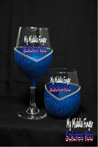 My Middle Finger Salutes You Bling Stem or Stemless Wine Glasses-Choose your color