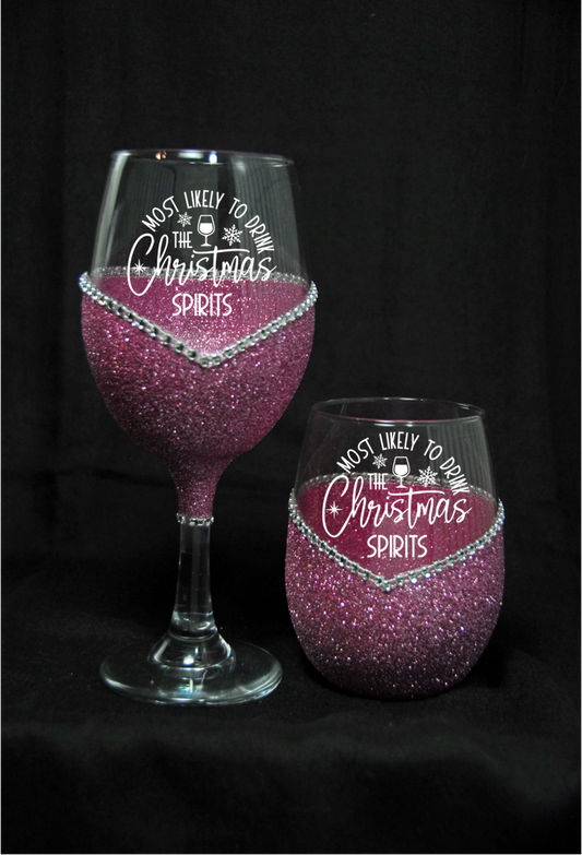 Winey Bitches Co "Most Likely to Drink The Christmas Spirits" Holiday Drinkware-Choose your color