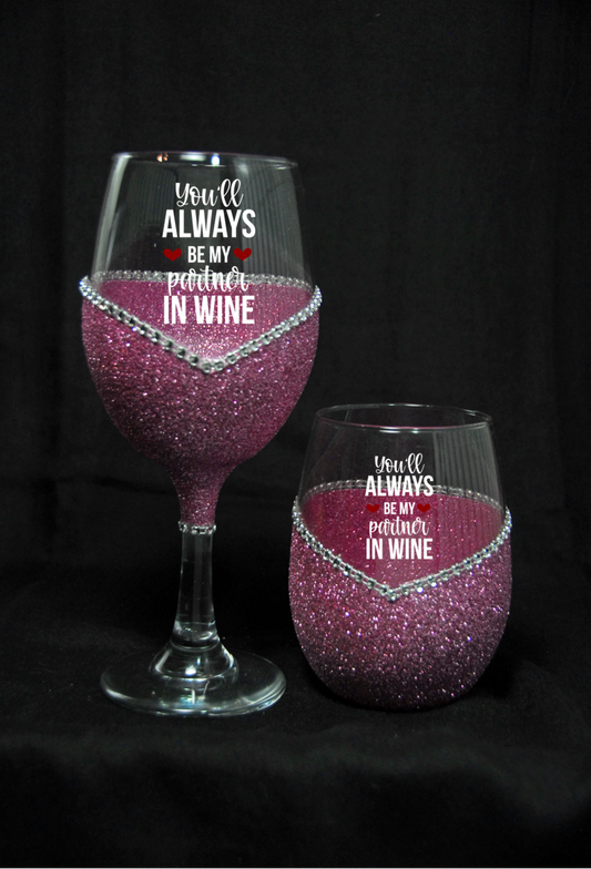Winey Bitches "Partner in Wine" Valentines Day Wine Glass- Choose your color, Stem or Stemless