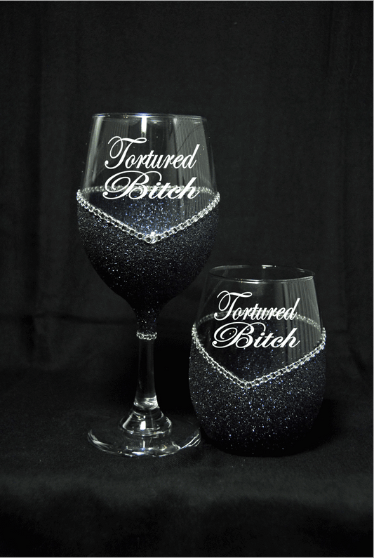Funny "Tortured Bitch" Saying- Bling Stem or Stemless Wine Glasses-Choose your color - Winey Bitches - Wine- Women- K9's