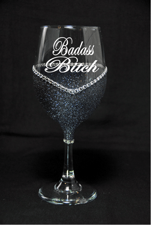 Funny Badass Bitch Saying Bling Stem Wine Glasses-Choose your color - Winey Bitches - Wine- Women- K9's