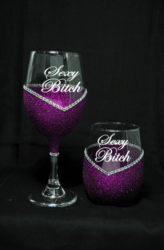 Funny "Sexy Bitch" Saying- Bling Stem or Stemless Wine Glasses-Choose your color - Winey Bitches - Wine- Women- K9's