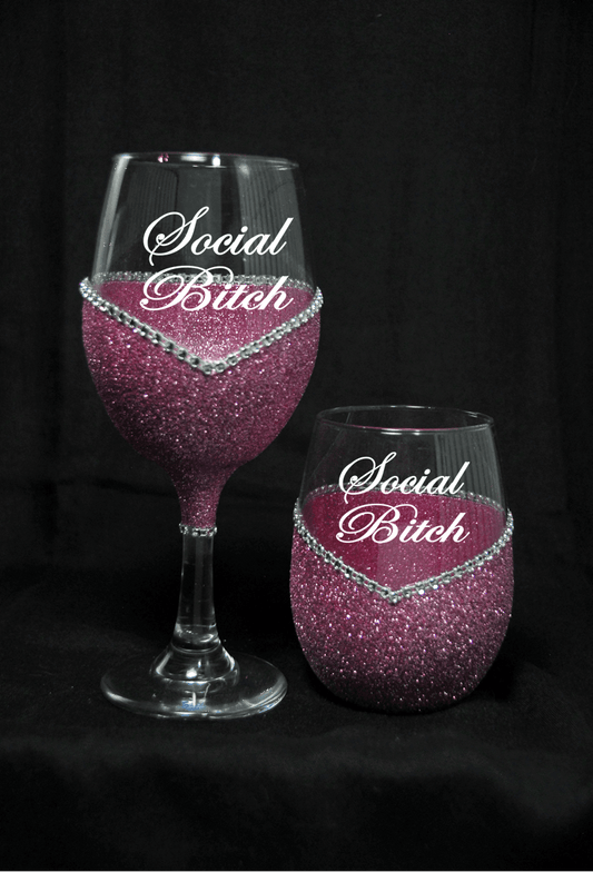 Funny "Social Bitch" Saying- Bling Stem or Stemless Wine Glasses-Choose your color - Winey Bitches - Wine- Women- K9's