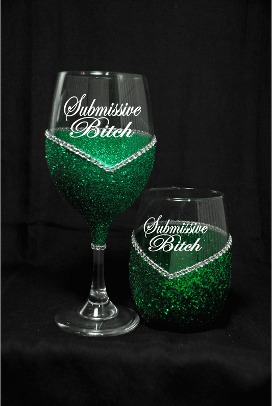 Funny "Submissive Bitch" Saying- Bling Stem or Stemless Wine Glasses-Choose your color - Winey Bitches - Wine- Women- K9's