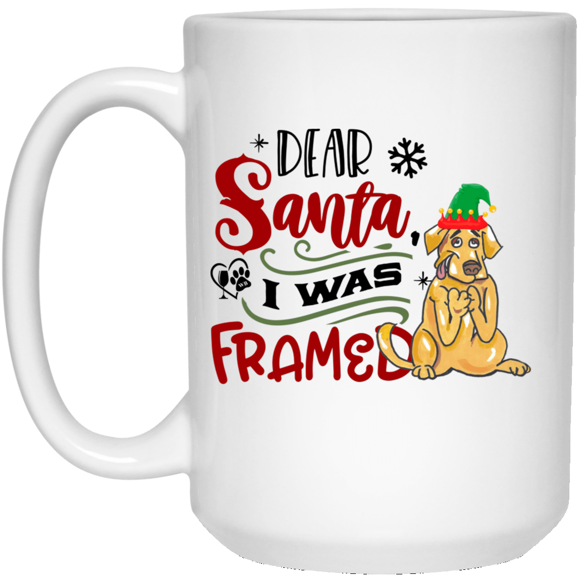 Drinkware White / One Size Winey Bitches Co "Dear Santa I Was Framed" 15 oz. White Mug WineyBitchesCo