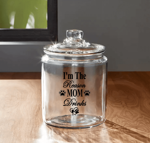 Pet Accessories Winey Bitches Co Glass Treat Jar-with "I'm the Reson Mom Drinks...Treats" WineyBitchesCo