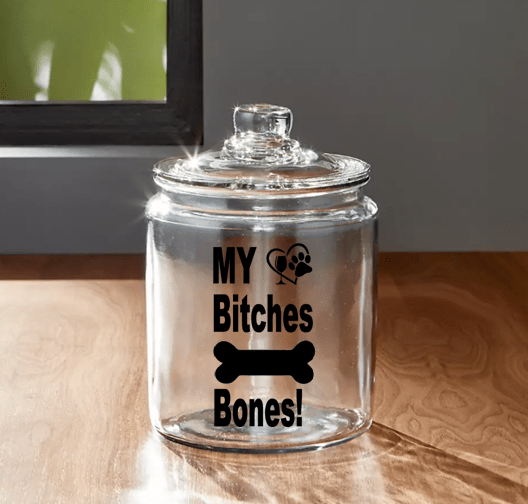 Pet Accessories Winey Bitches Co Glass Treat Jar-with "My Bitches Bones" WineyBitchesCo