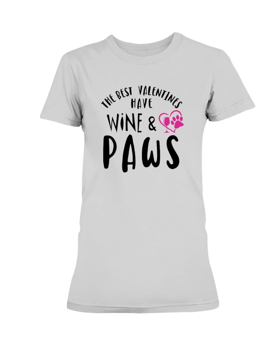 Shirts Ash Grey / S Winey Bitches Co "The Best Valentines Have Wine And Paws" Ladies Missy T-Shirt WineyBitchesCo