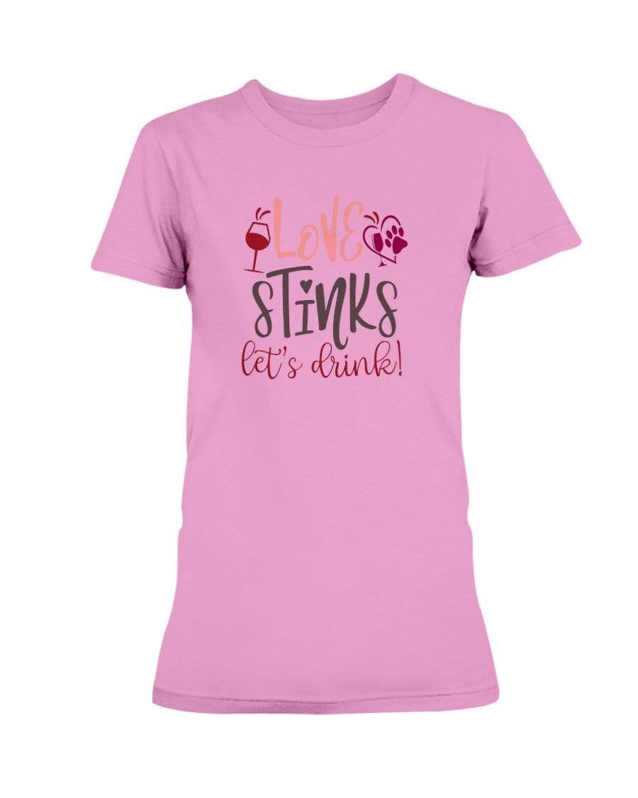 Shirts Azalea / S Winey Bitches Co "Love Stinks Let's Drink" Ladies Missy T-Shirt WineyBitchesCo