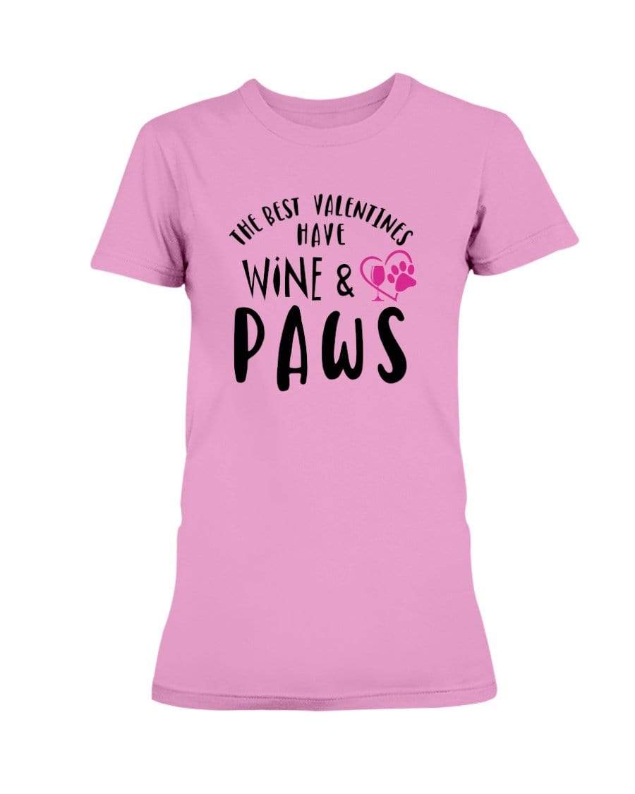 Shirts Azalea / S Winey Bitches Co "The Best Valentines Have Wine And Paws" Ladies Missy T-Shirt WineyBitchesCo