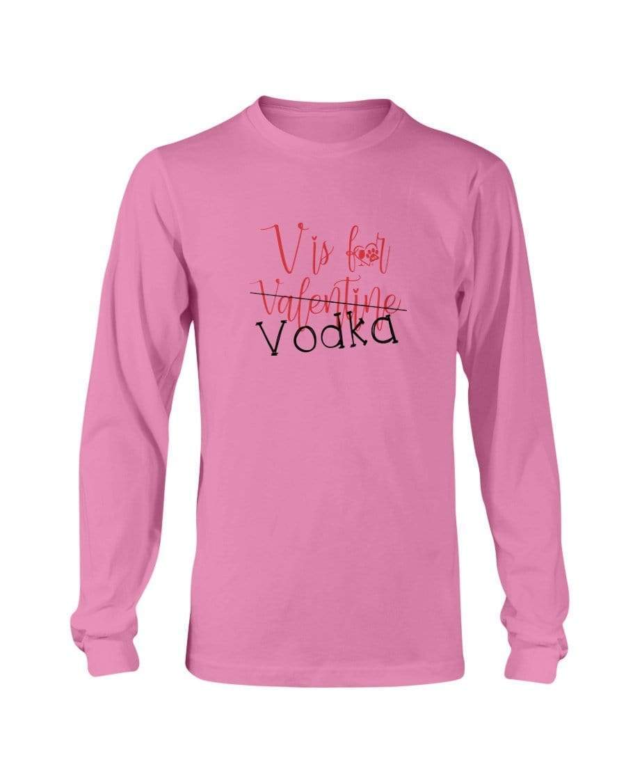 Shirts Azalea / S Winey Bitches Co "V is for Vodka" Long Sleeve T-Shirt WineyBitchesCo