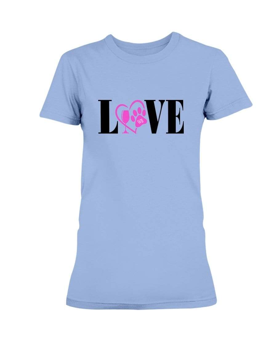 Shirts Carolina Blue / S Winey Bitches Co "Love" Blk Letters Ladies Missy T-Shirt WineyBitchesCo