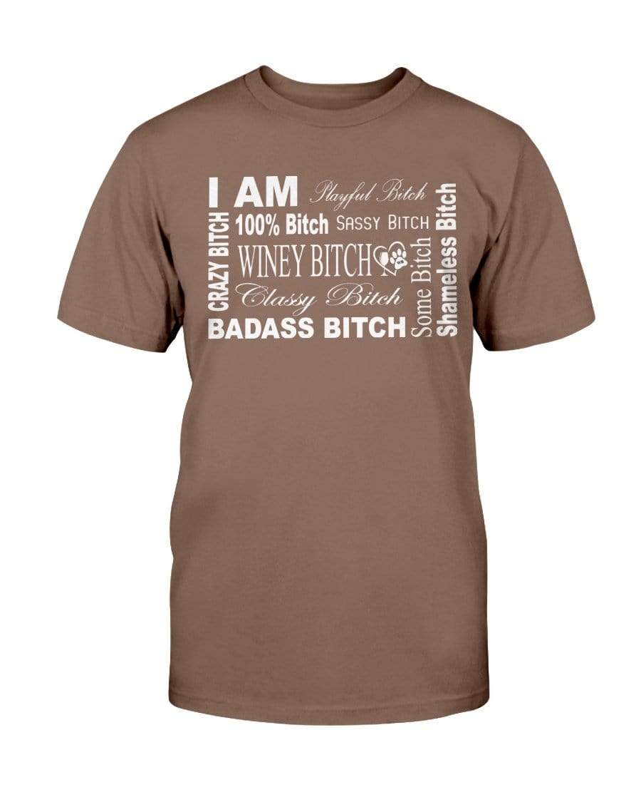 Shirts Chestnut / S Winey Bitches Co "I Am Bitch-White Letters" -Ultra Cotton T-Shirt WineyBitchesCo