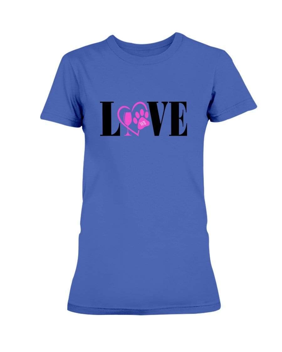 Shirts Cobalt / S Winey Bitches Co "Love" Blk Letters Ladies Missy T-Shirt WineyBitchesCo