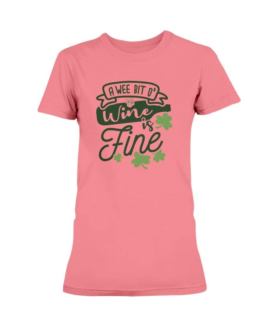 Shirts Coral Silk / S Winey Bitches Co "A Wee Bit O' Wine Is Fine" Ladies Missy T-Shirt WineyBitchesCo