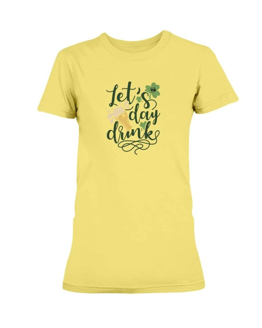 Shirts Cornsilk / S Winey Bitches Co "Let's Day Drink" Ladies Missy T-Shirt WineyBitchesCo