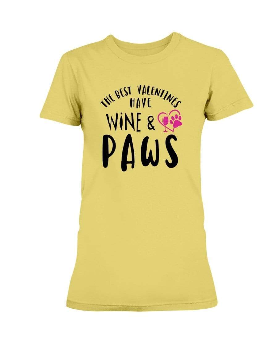 Shirts Daisy / S Winey Bitches Co "The Best Valentines Have Wine And Paws" Ladies Missy T-Shirt WineyBitchesCo