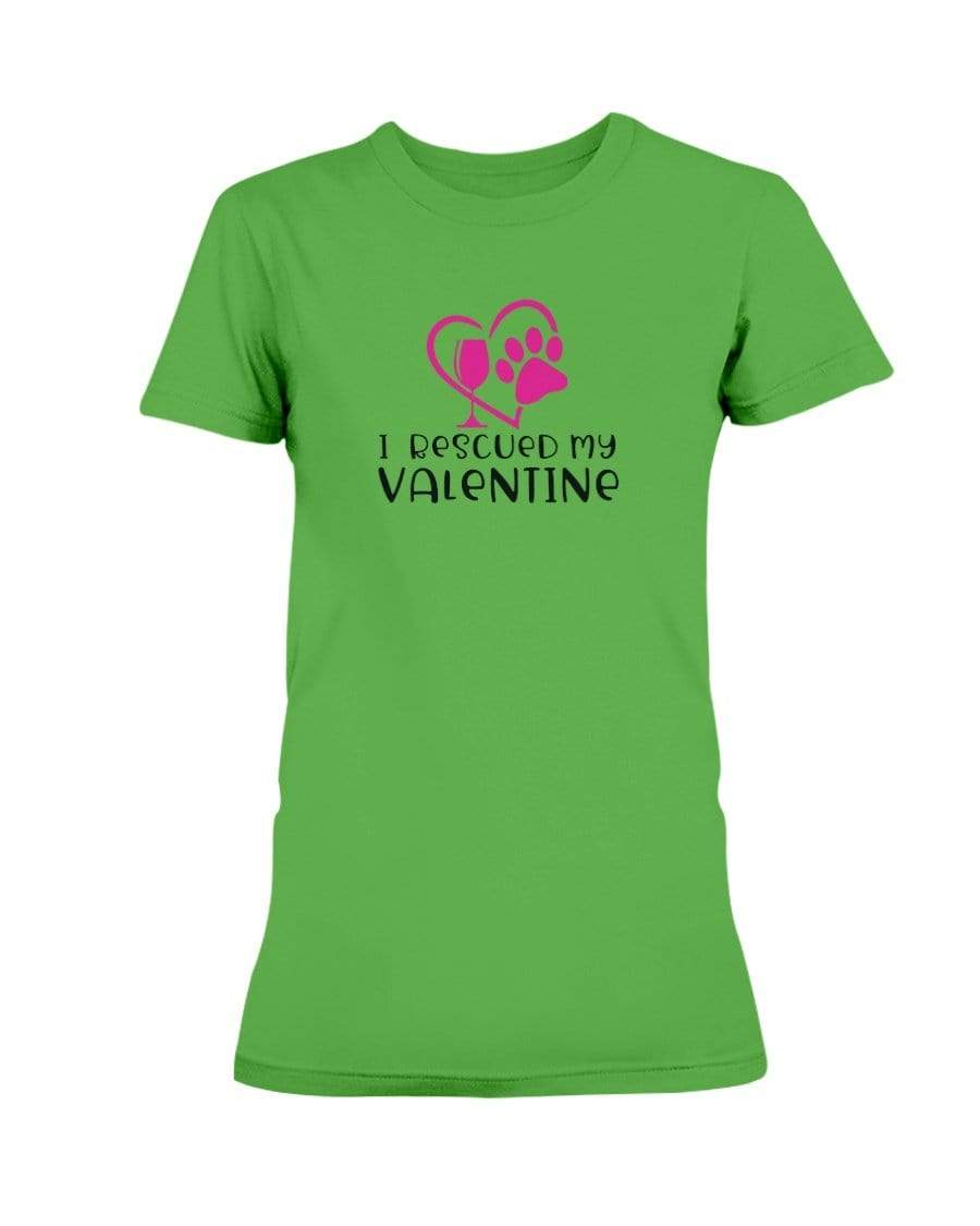 Shirts Electric Green / S Winey Bitches Co "I Rescued My Valentine" Ladies Missy T-Shirt WineyBitchesCo