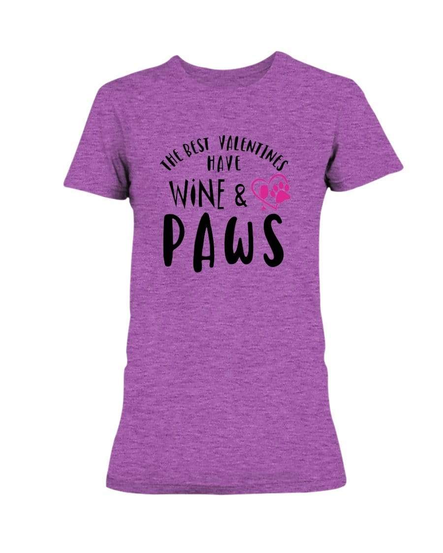 Shirts Hthr Rdnt Orchid / S Winey Bitches Co "The Best Valentines Have Wine And Paws" Ladies Missy T-Shirt WineyBitchesCo