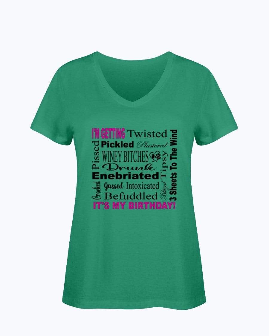Shirts Kelly / S Winey Bitches Co "I'm Getting Drunk-It's My Birthday"-Pink-Blk Letters Ladies HD V Neck T WineyBitchesCo