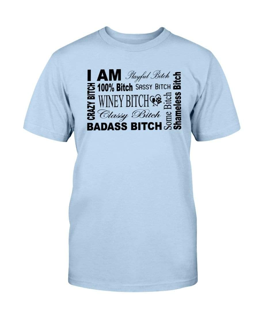Shirts Light Blue / S Winey Bitches Co "I Am Bitch"-Black Letters-Ultra Cotton T-Shirt WineyBitchesCo