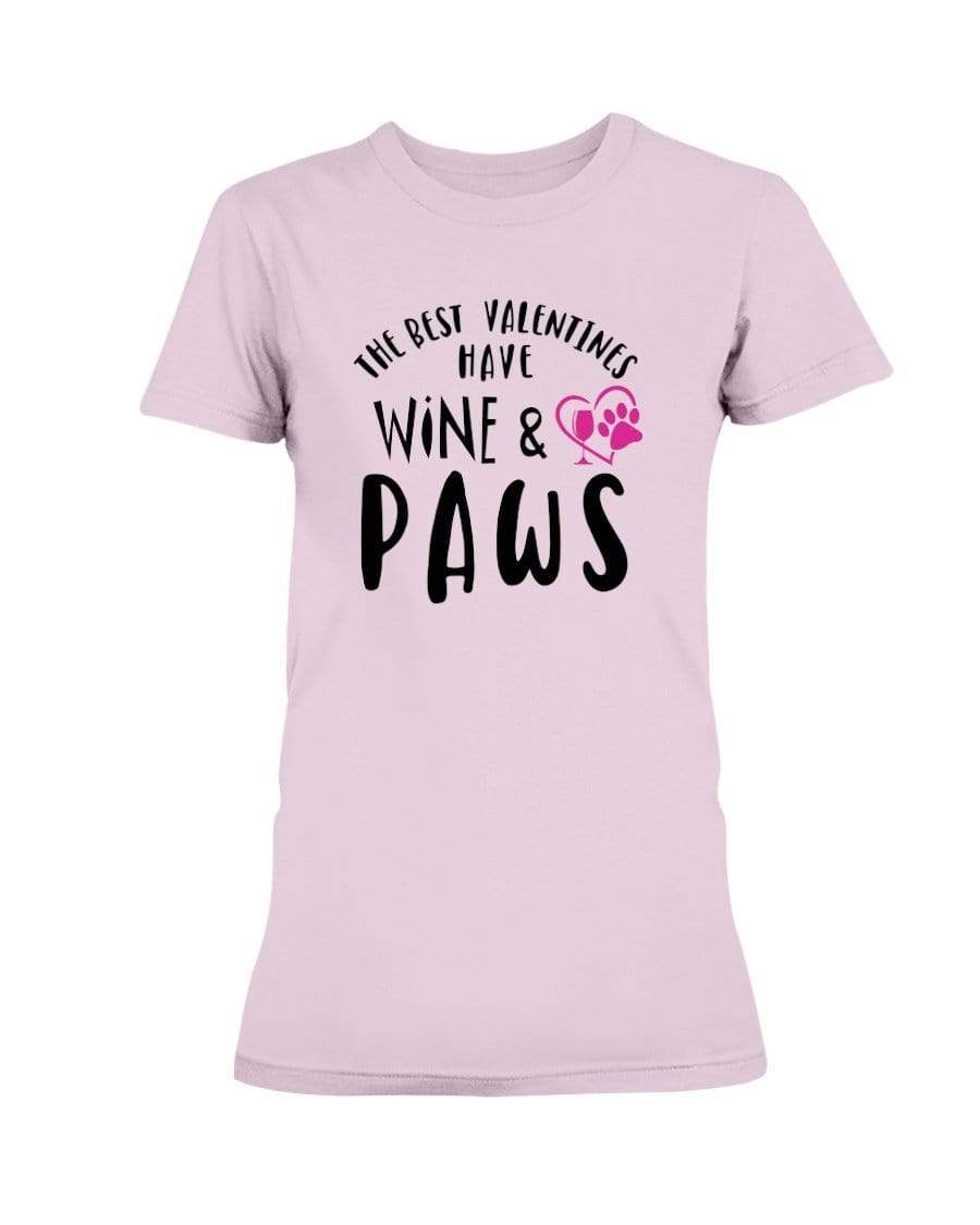 Shirts Light Pink / S Winey Bitches Co "The Best Valentines Have Wine And Paws" Ladies Missy T-Shirt WineyBitchesCo