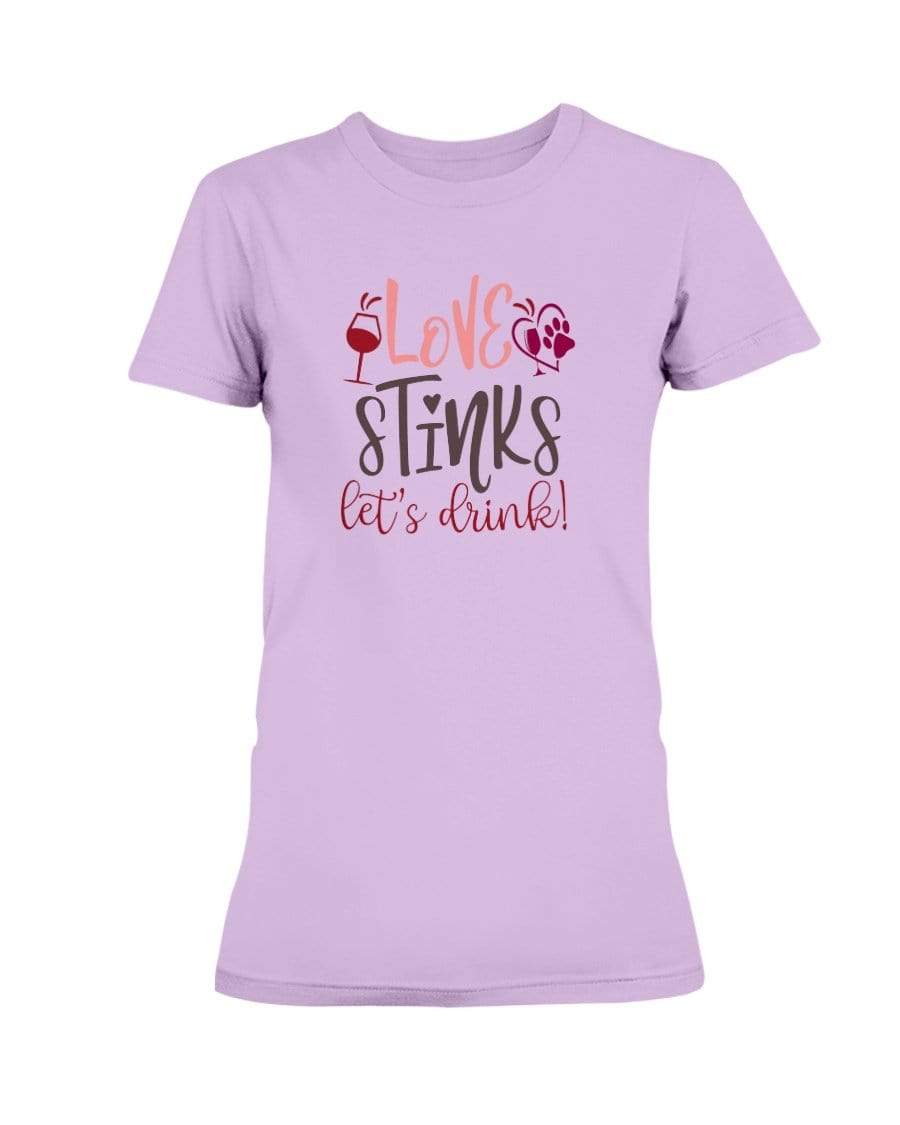 Shirts Lilac / S Winey Bitches Co "Love Stinks Let's Drink" Ladies Missy T-Shirt WineyBitchesCo