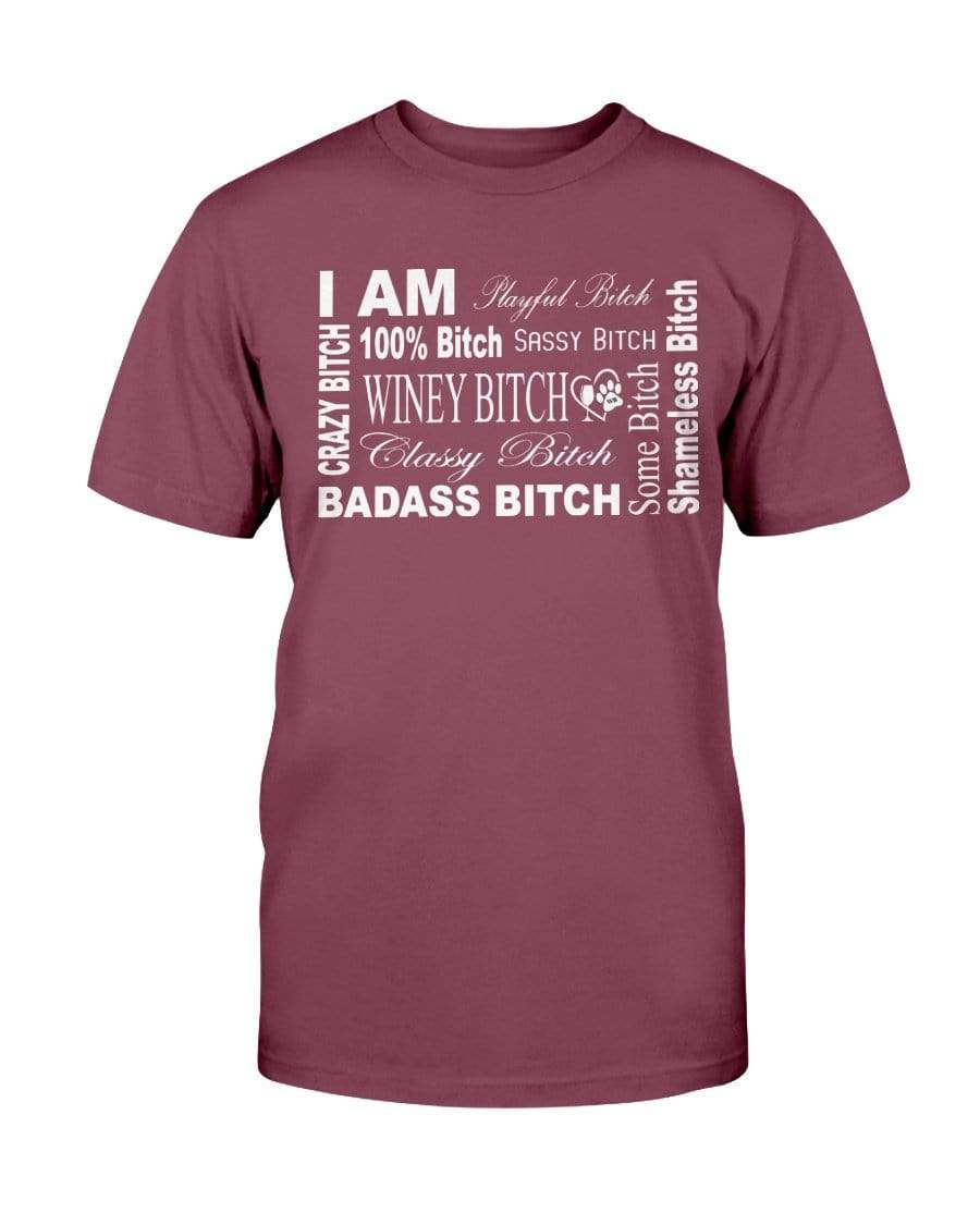 Shirts Maroon / S Winey Bitches Co "I Am Bitch-White Letters" -Ultra Cotton T-Shirt WineyBitchesCo