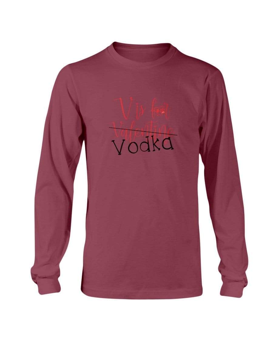 Shirts Maroon / S Winey Bitches Co "V is for Vodka" Long Sleeve T-Shirt WineyBitchesCo