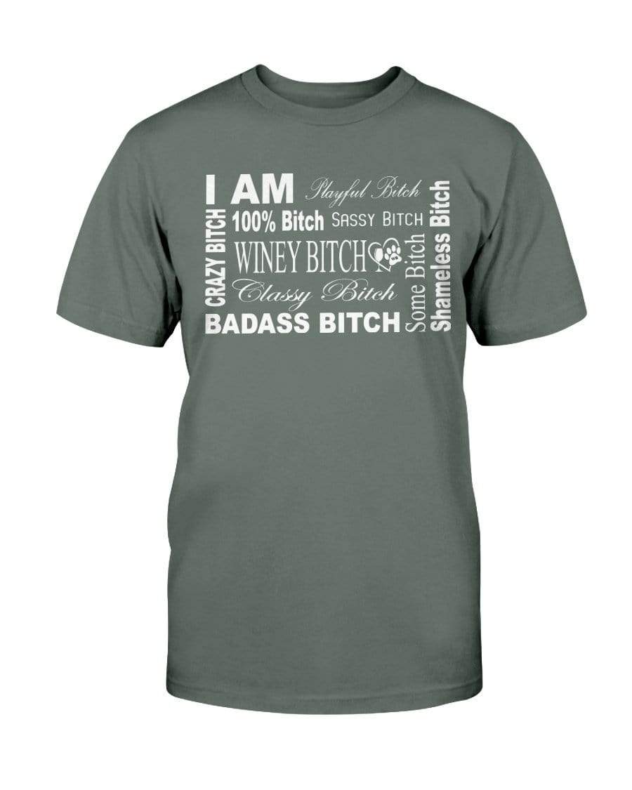 Shirts Military Green / S Winey Bitches Co "I Am Bitch-White Letters" -Ultra Cotton T-Shirt WineyBitchesCo