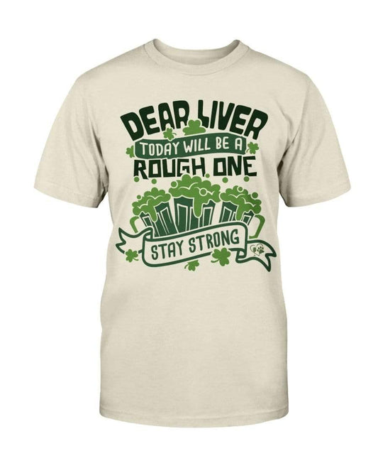 Shirts Natural / S Winey Bitches Co "Dear Liver Todays A Rough One, Stay Strong" Ultra Cotton T-Shirt WineyBitchesCo