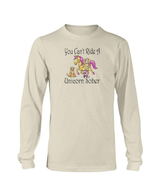 Shirts Natural / S Winey Bitches Co"You Can't Ride A Unicorn Sober" Long Sleeve T-Shirt WineyBitchesCo