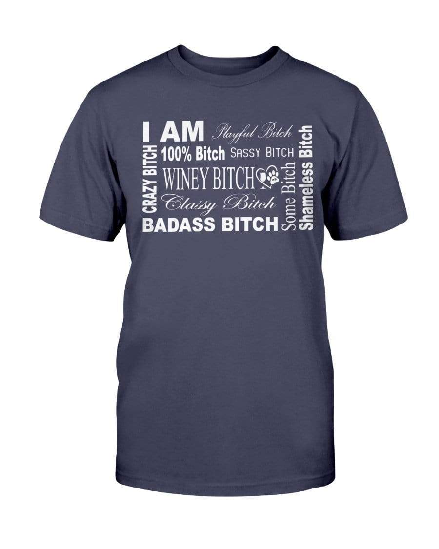 Shirts Navy / S Winey Bitches Co "I Am Bitch-White Letters" -Ultra Cotton T-Shirt WineyBitchesCo