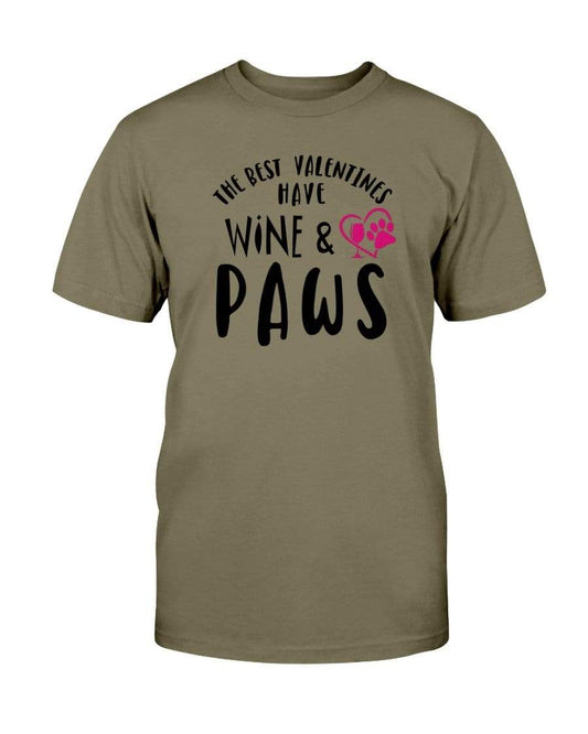 Shirts Olive / S Winey Bitches Co "The Best Valentines Have Wine And Paws" Ultra Cotton T-Shirt WineyBitchesCo