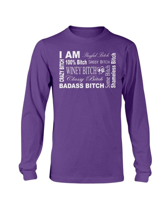Shirts Purple / S Winey Bitches Co "I Am Bitch-White Letters" Long Sleeve T-Shirt WineyBitchesCo