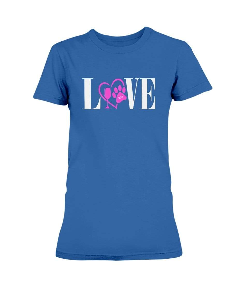 Shirts Royal / S Winey Bitches Co "Love" Wht Letters Ladies Missy T-Shirt WineyBitchesCo