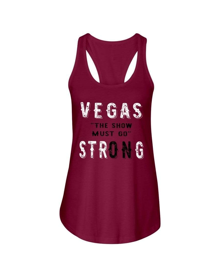 Shirts Scarlet / XS Winey Bitches Co "Vegas the show must go StrONg" (Grey Lttrs) Ladies Racerback Tank WineyBitchesCo
