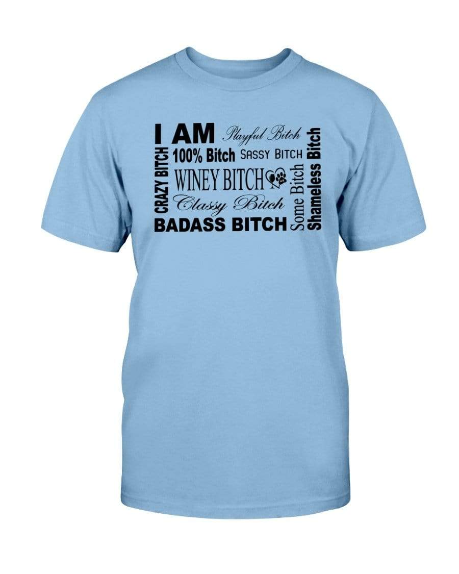 Shirts Sky / S Winey Bitches Co "I Am Bitch"-Black Letters-Ultra Cotton T-Shirt WineyBitchesCo